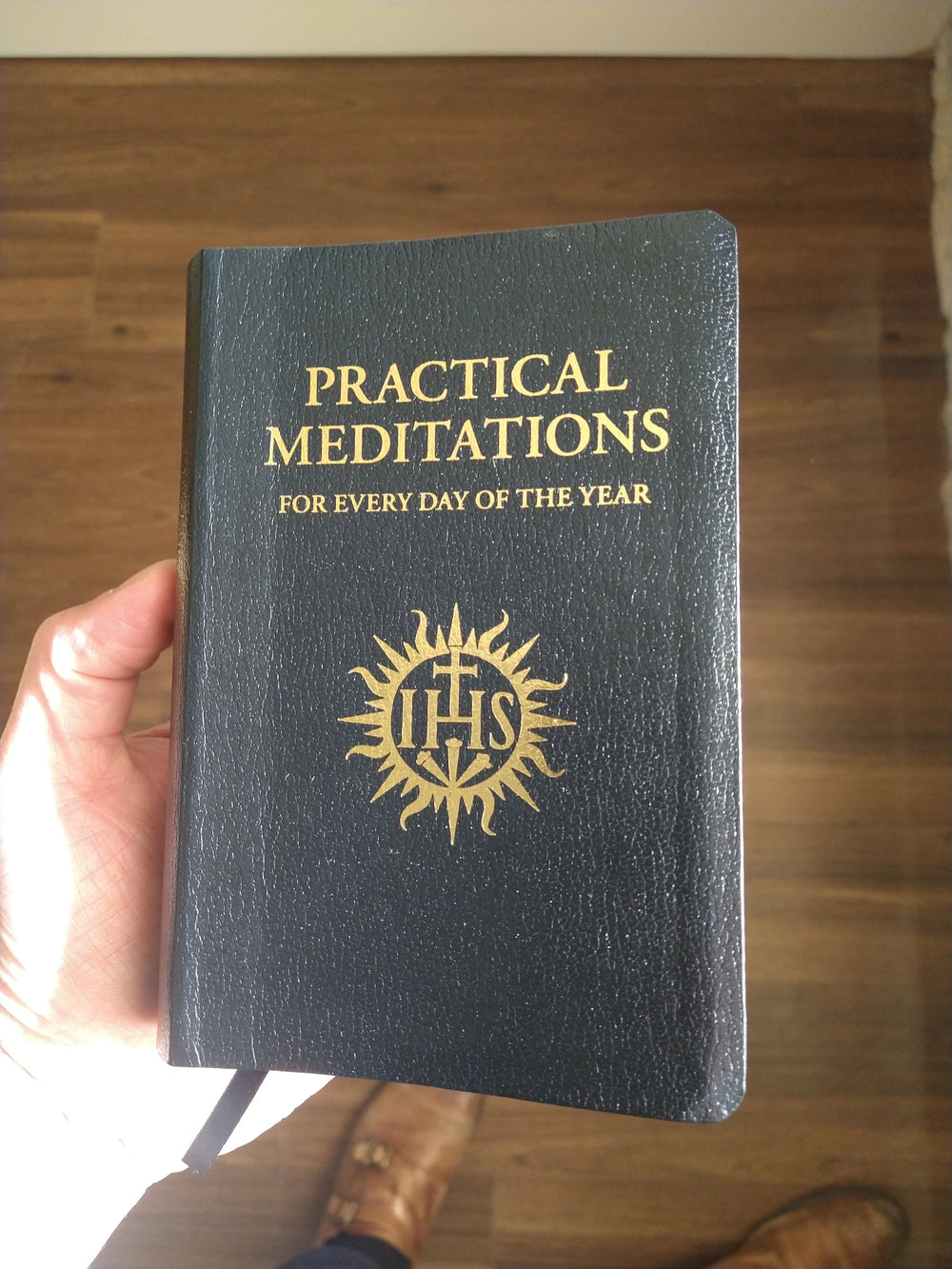 Practical Meditations For Every Day of the Year - on the Life of Our Lord Christ