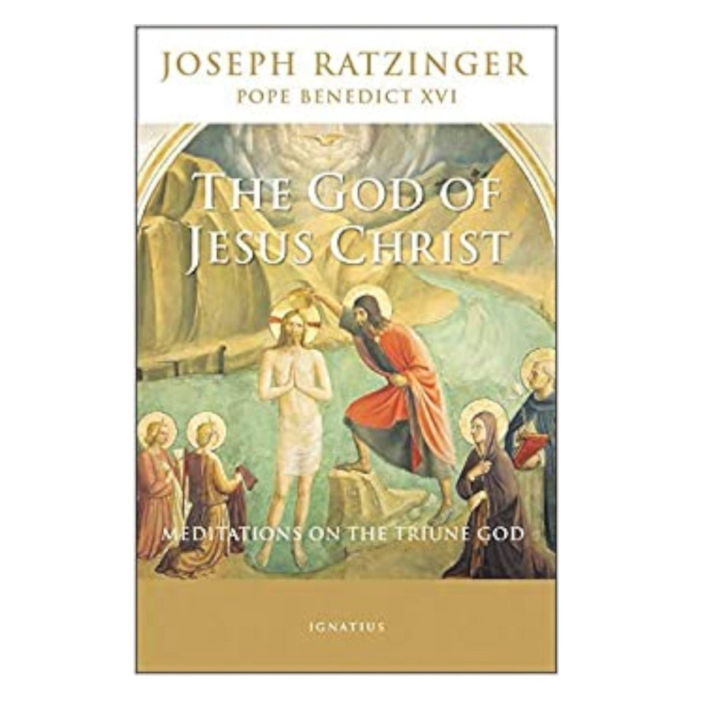 The God of Jesus Christ Meditations on the Triune God (free delivery) - JMJ Catholic Products#variant