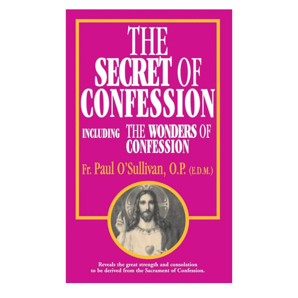The Secret of Confession, Rev Fr Paul O'Sullivan (free delivery) - JMJ Catholic Products#variant