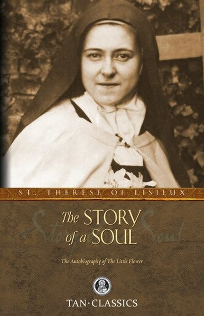 The Story of a Soul: The Autobiography of St. Therese of Lisieux (free delivery) - JMJ Catholic Products#variant