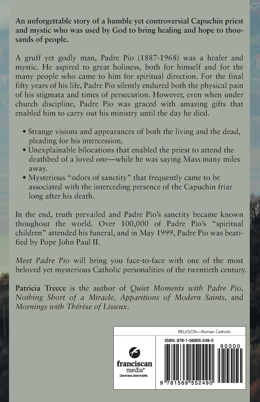 Meet Padre Pio: Beloved Mystic, Miracle Worker, and Spiritual Guide (free delivery)