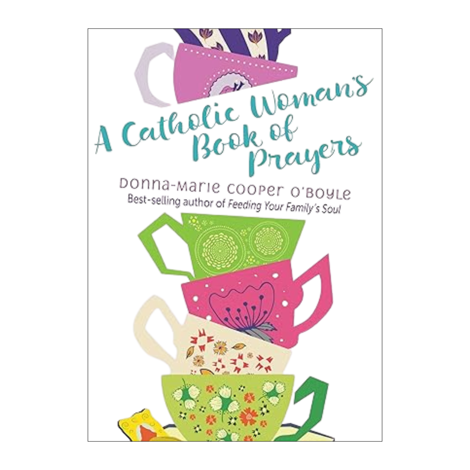 A Catholic Woman's Book of Prayers