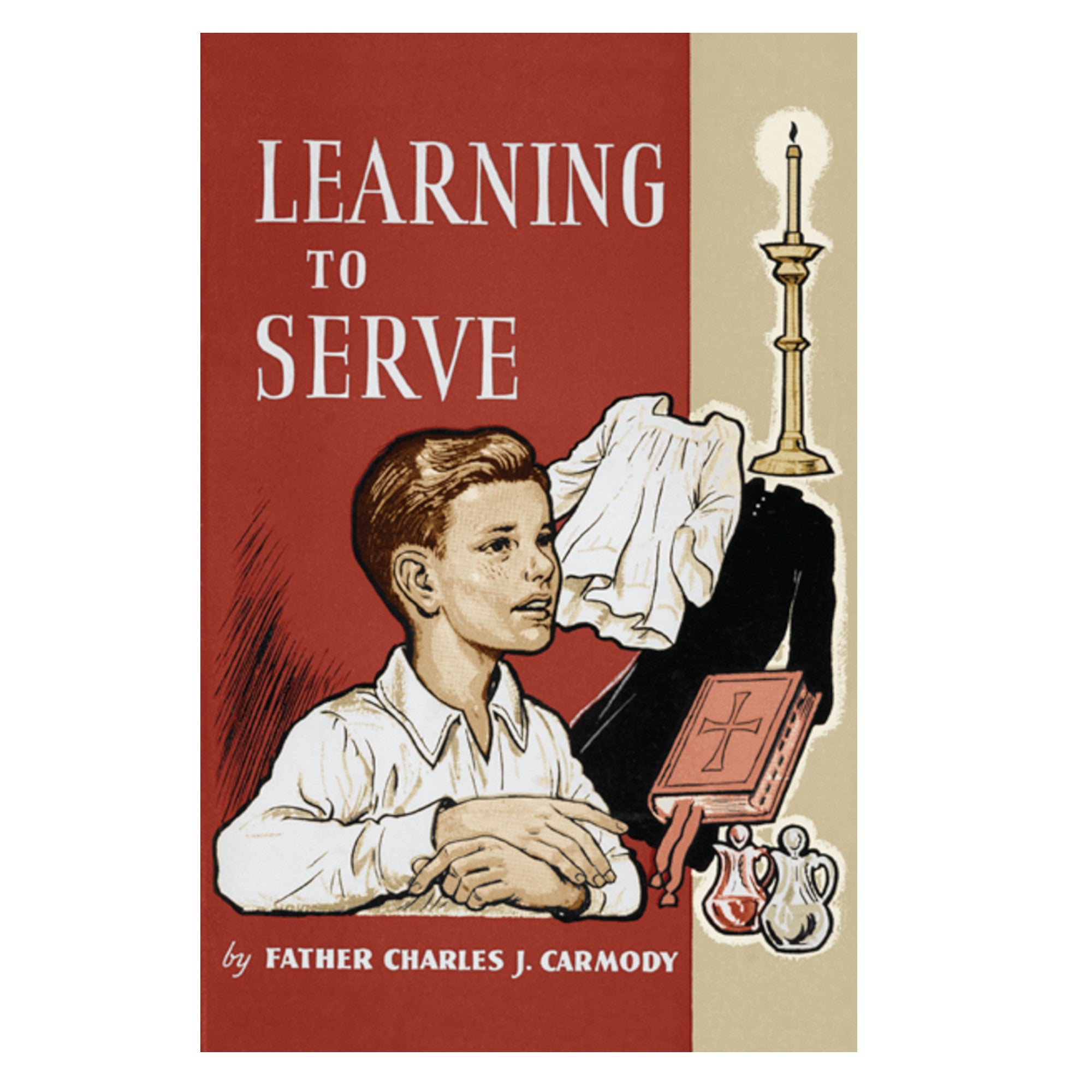 Learning to Serve: A Book for New Altar Boys