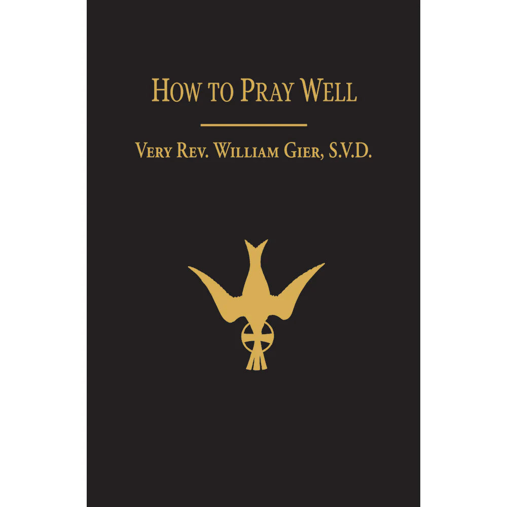 How To Pray Well