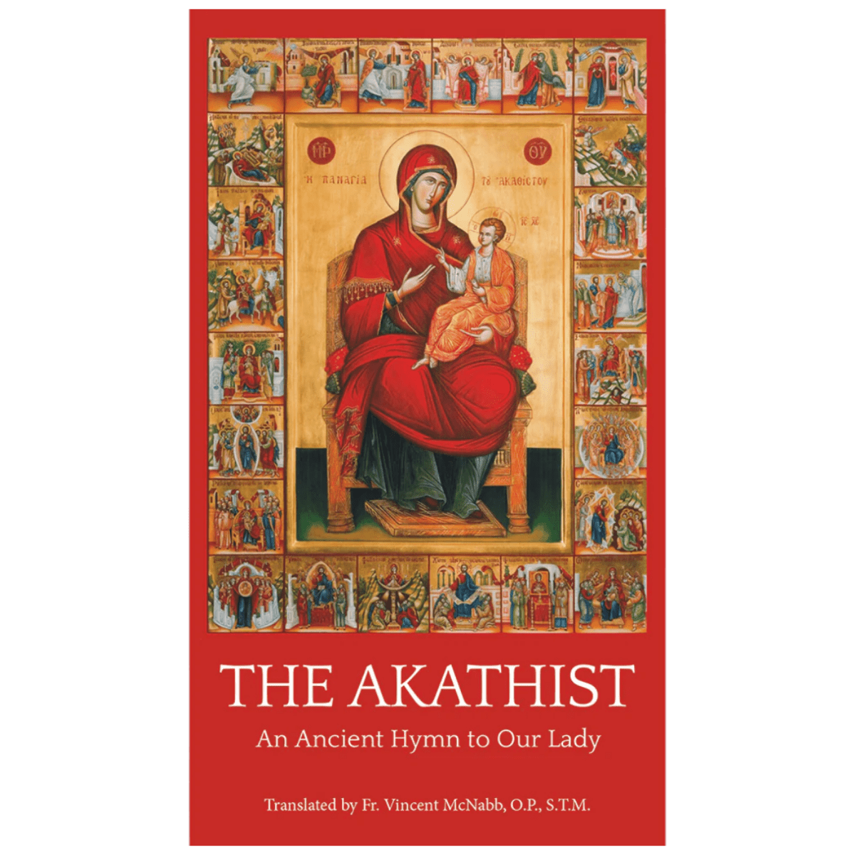 Akathist – An Ancient Hymn to Mary