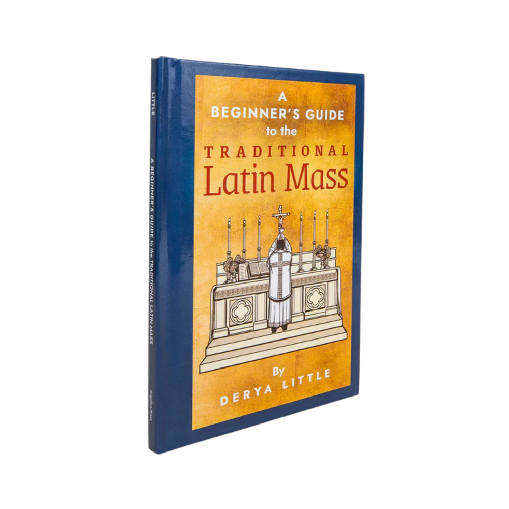 A Beginner's Guide to the Traditional Latin Mass