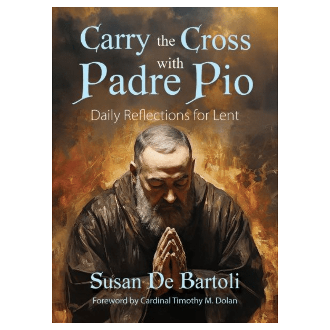 Carry the Cross with Padre Pio: Daily Reflections for Lent - JMJ Catholic Productsvariant