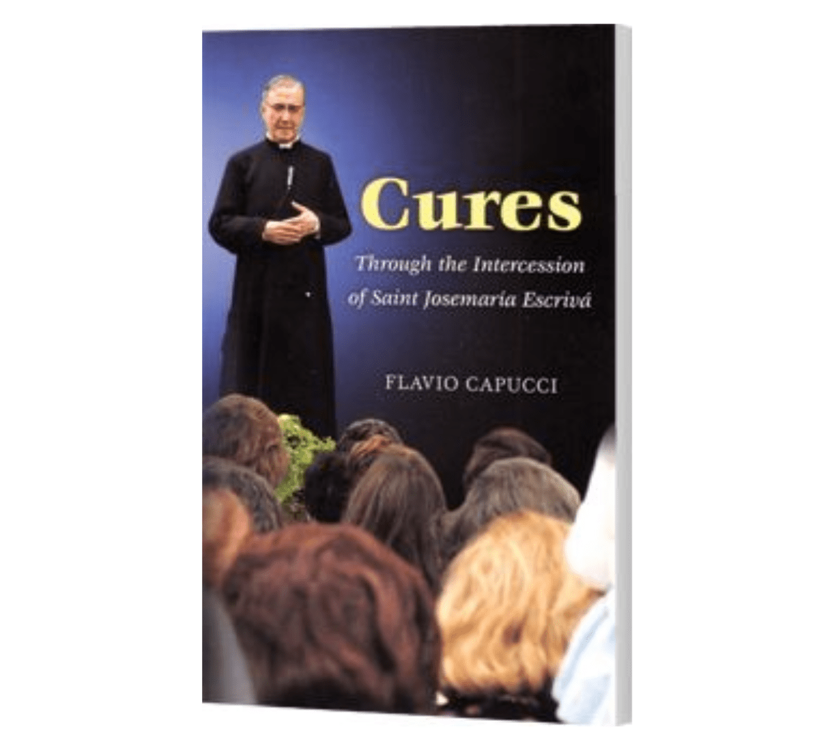 Cures: Through the Intercession of Saint Josemaria Escriva - JMJ Catholic Productsvariant