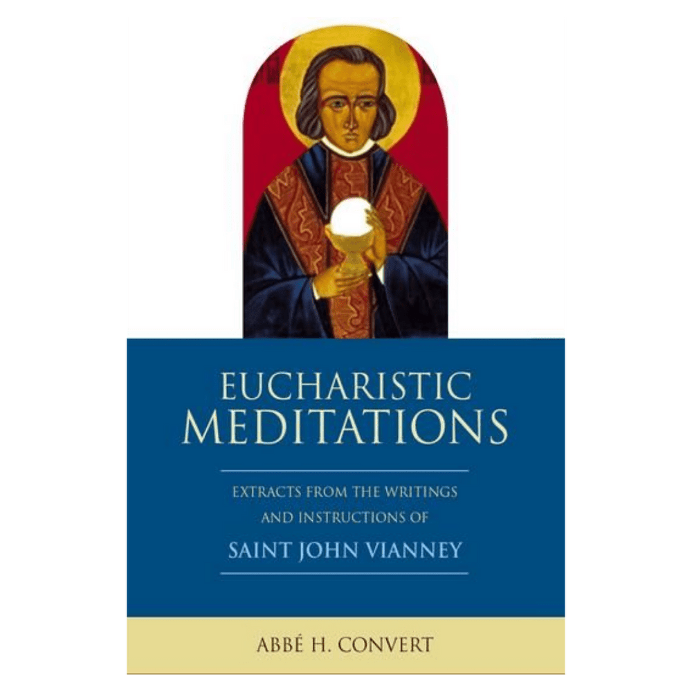 Eucharistic Meditations (Saint John Vianney) - JMJ Catholic Productsvariant