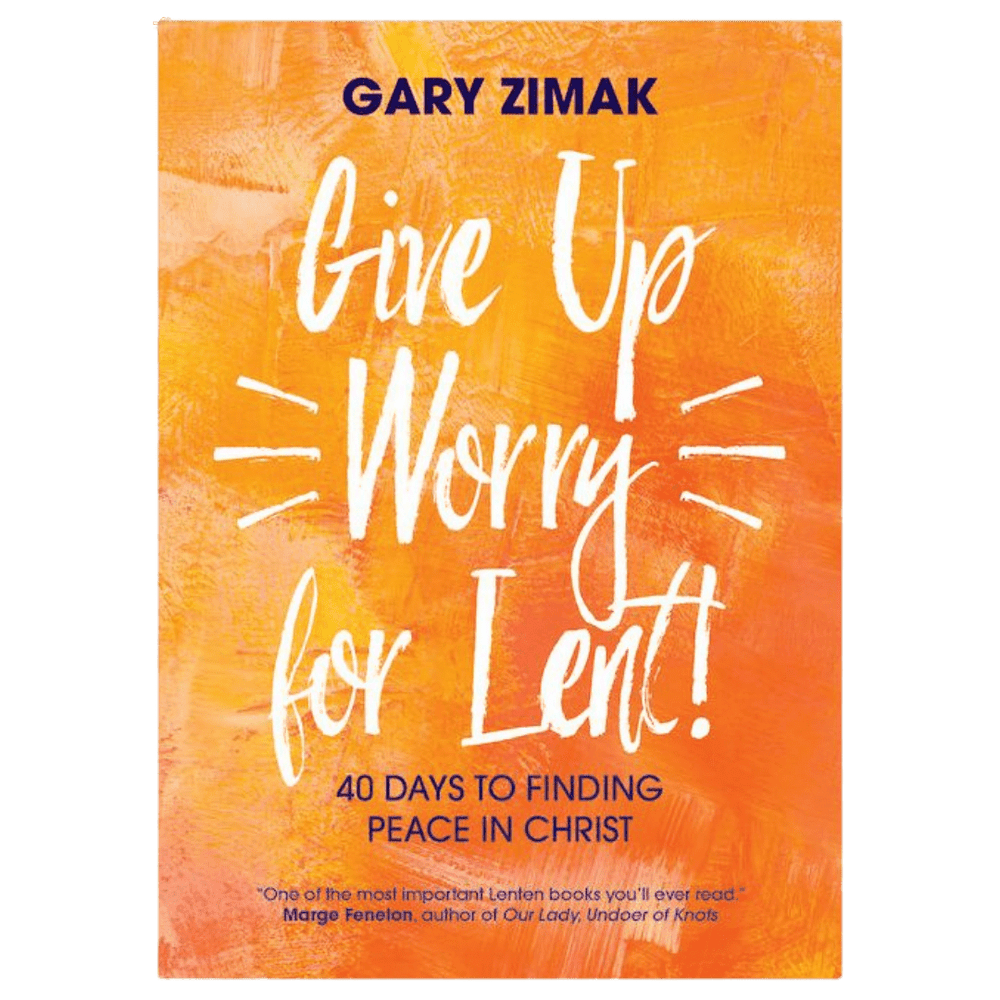 Give Up Worry for Lent! - JMJ Catholic Productsvariant