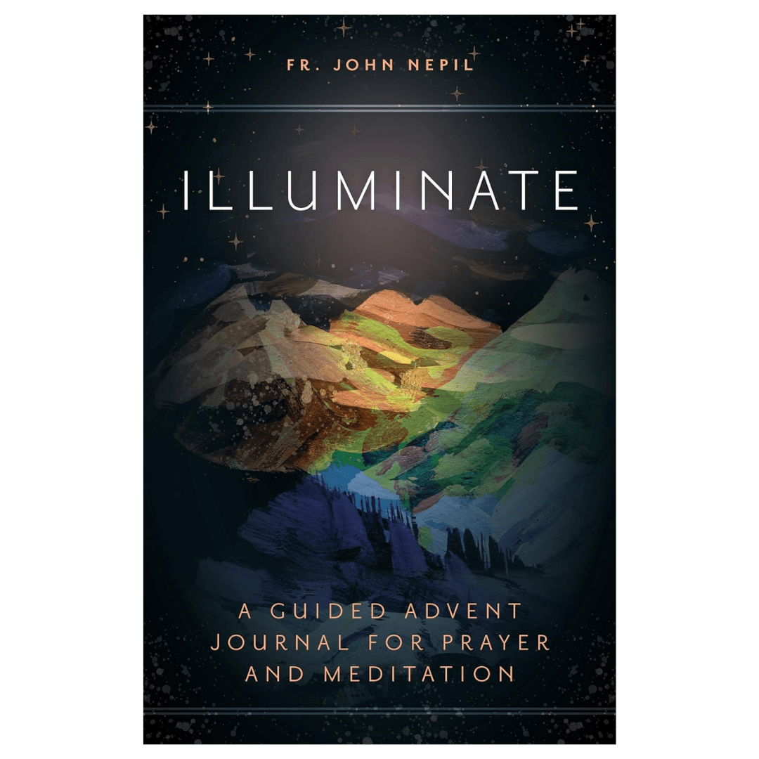 Illuminate: A Guided Advent Journal for Prayer and Meditation