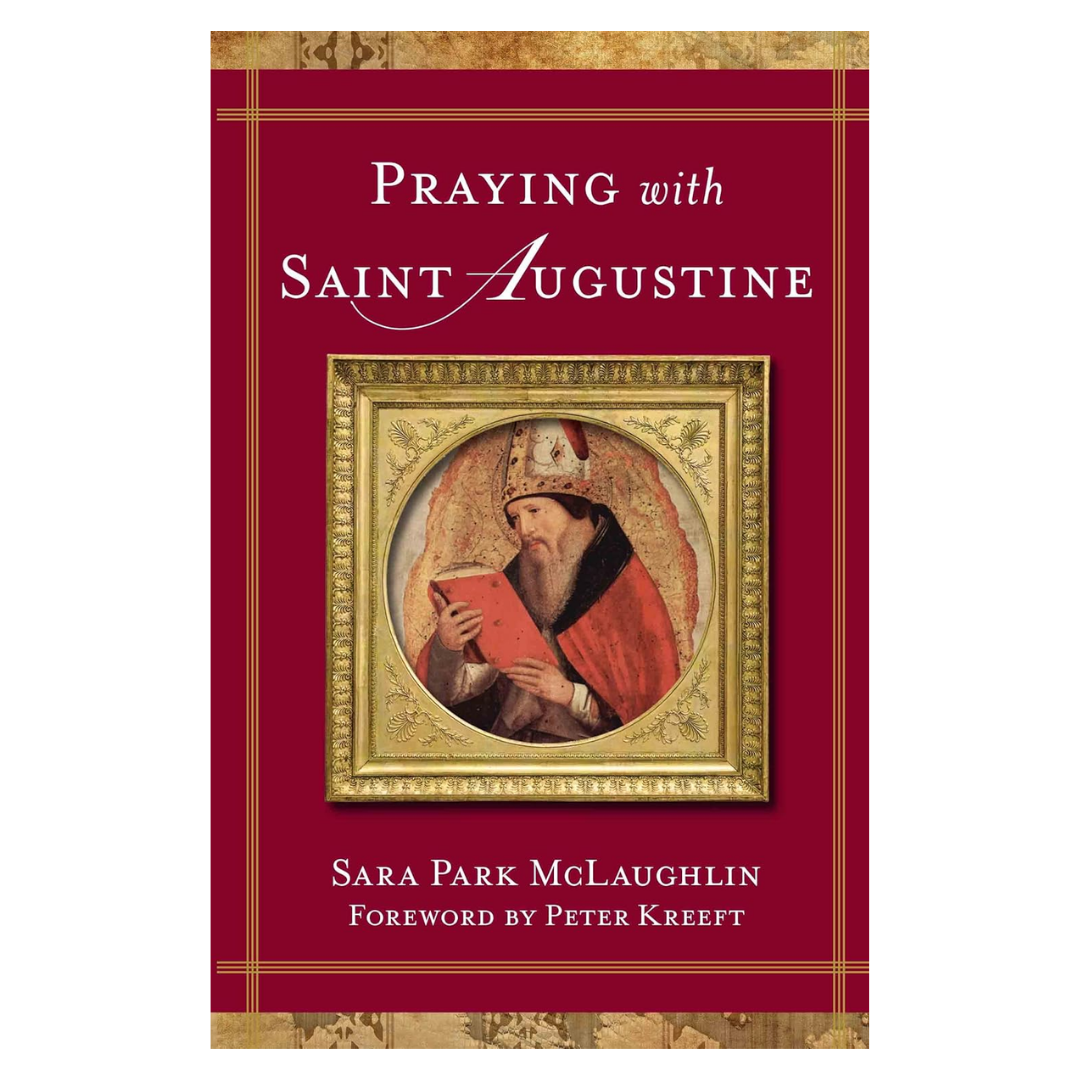 Praying with Saint Augustine