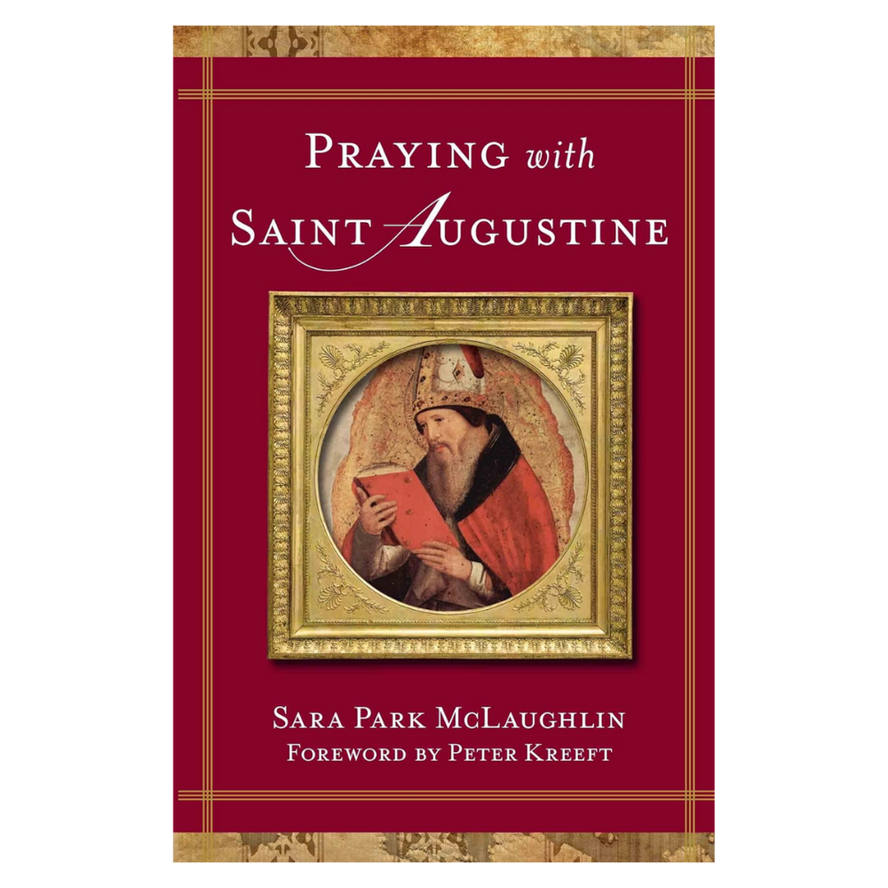 Praying with Saint Augustine