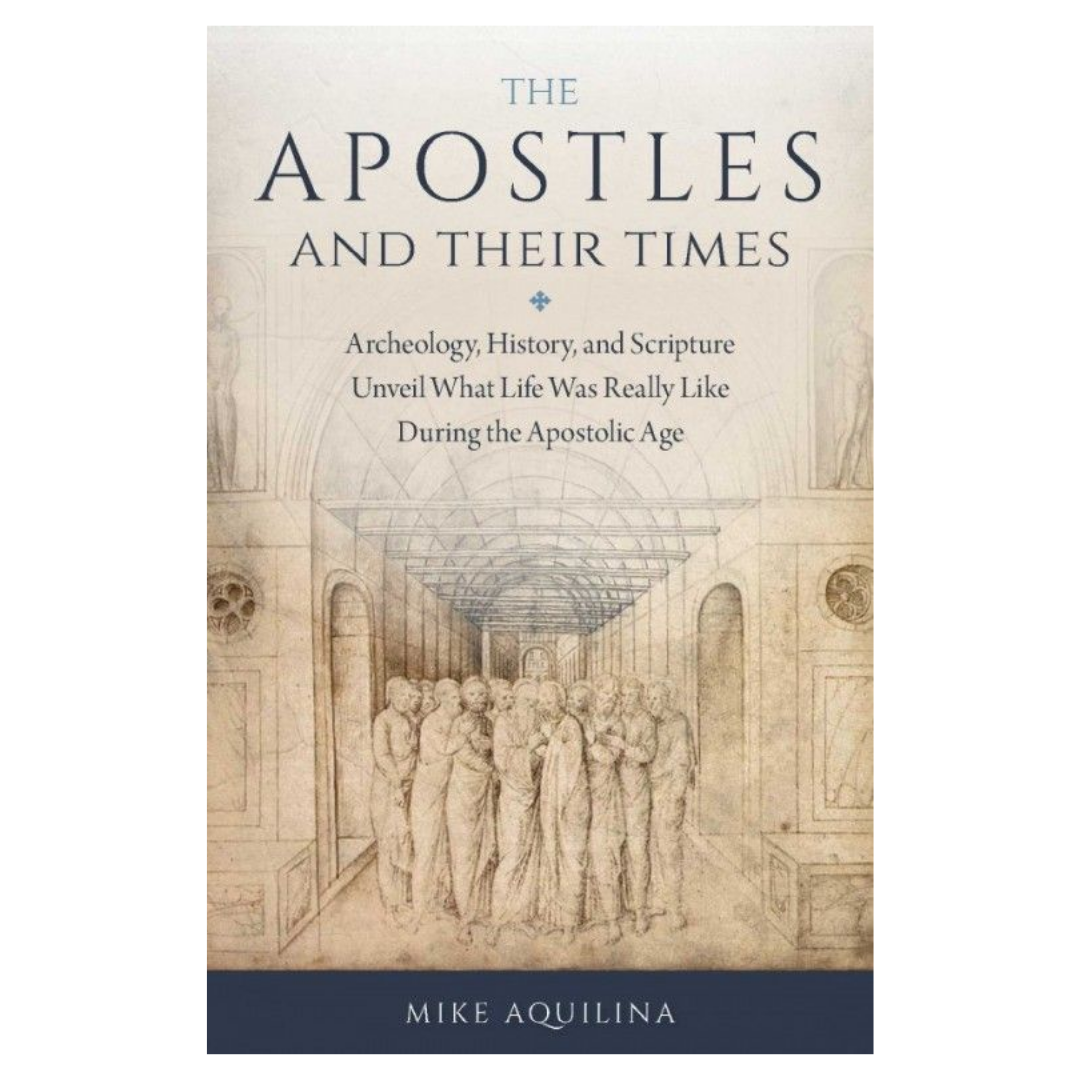 The Apostles and Their Times