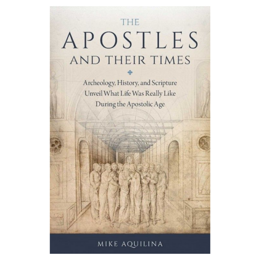 The Apostles and Their Times