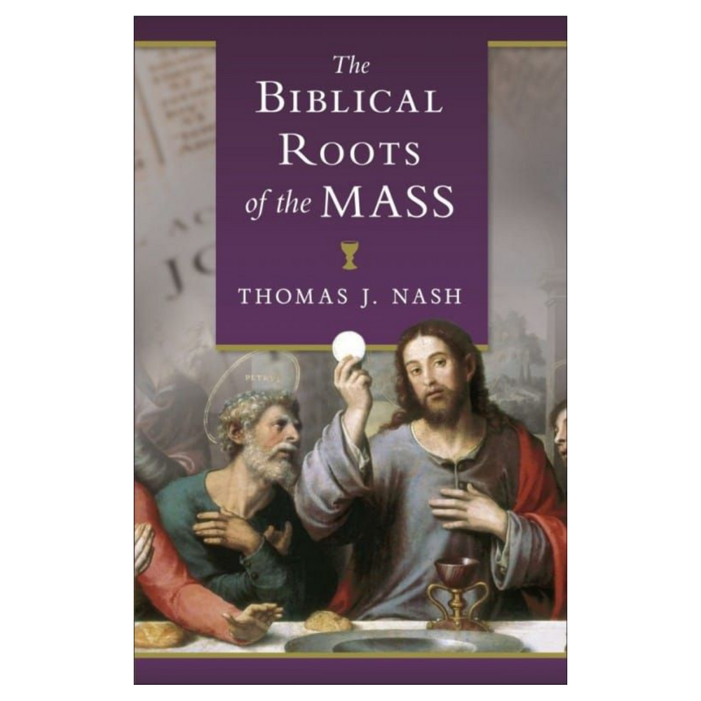 The Biblical Roots of the Mass