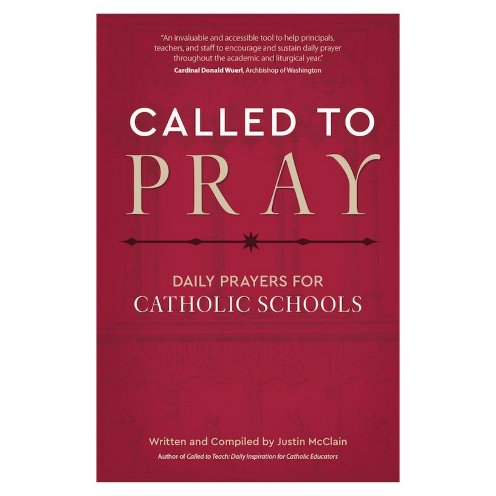Called to Pray: Daily Prayers for Catholic Schools