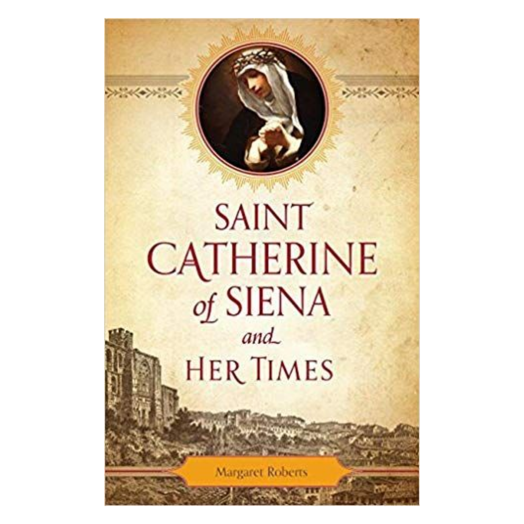 Saint Catherine of Siena and Her Times