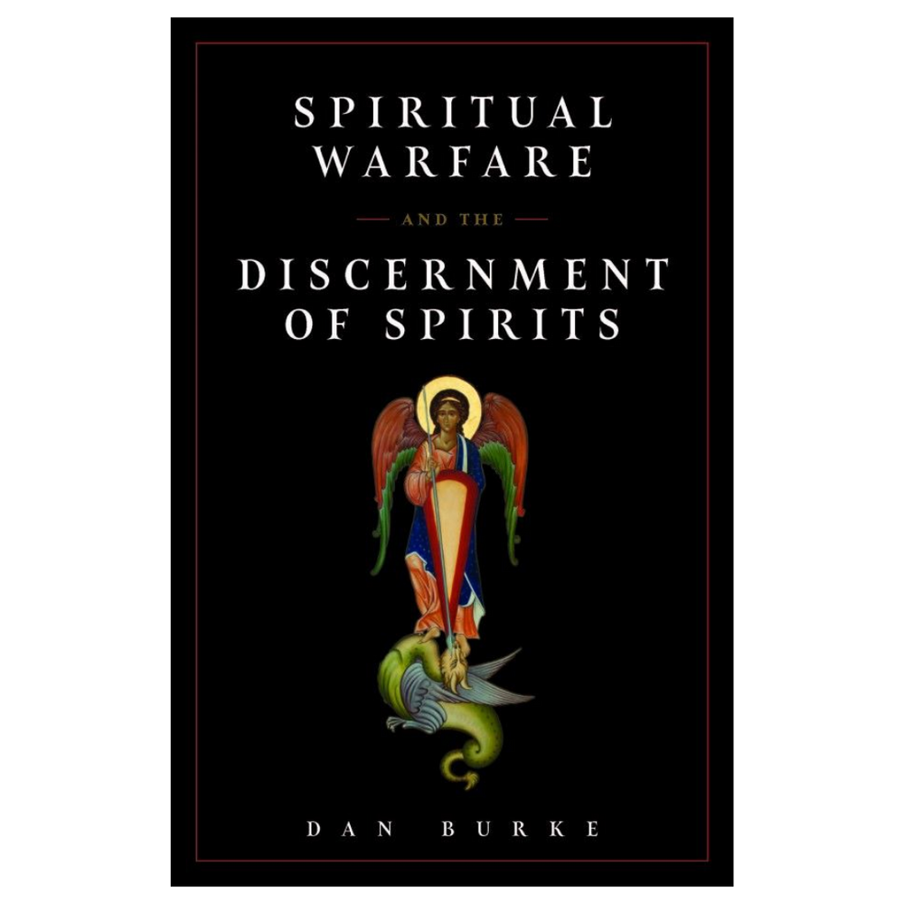 Spiritual Warfare and the Discernment of Spirits