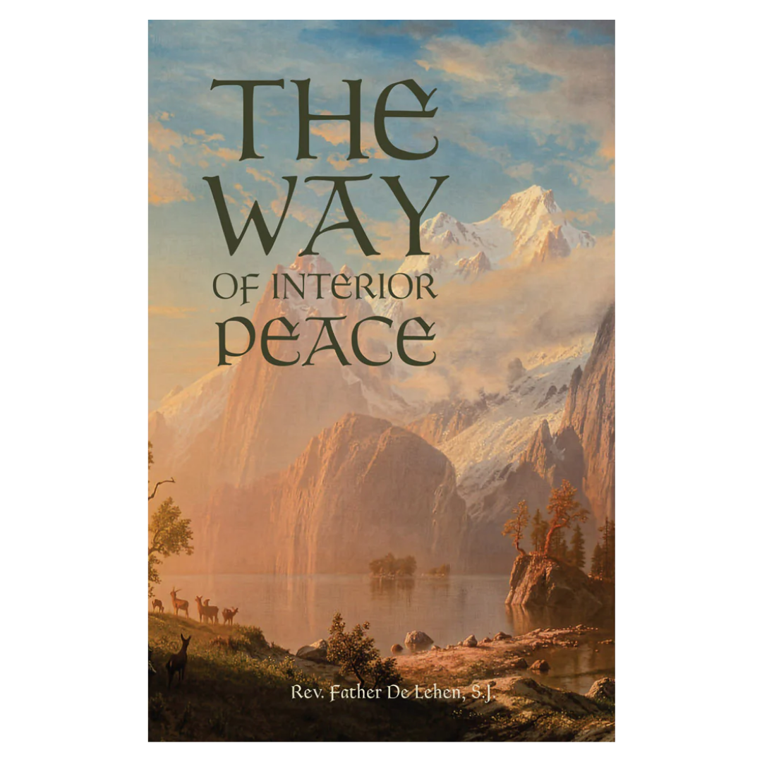 The Way of Interior Peace – A Guide to Spiritual Growth and Tranquillity