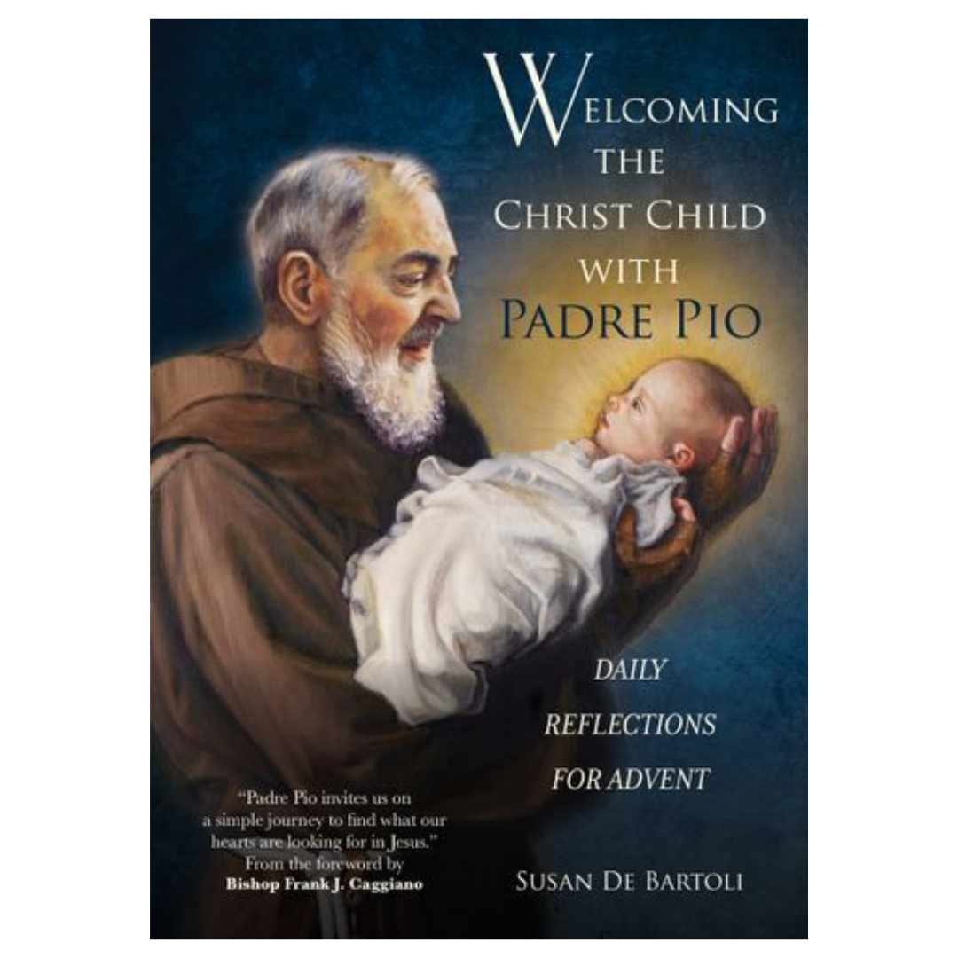Welcoming the Christ Child with Padre Pio