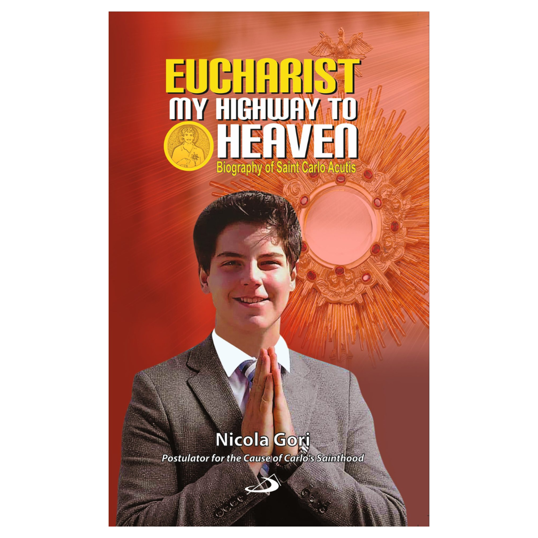 Eucharist: My Highway to Heaven