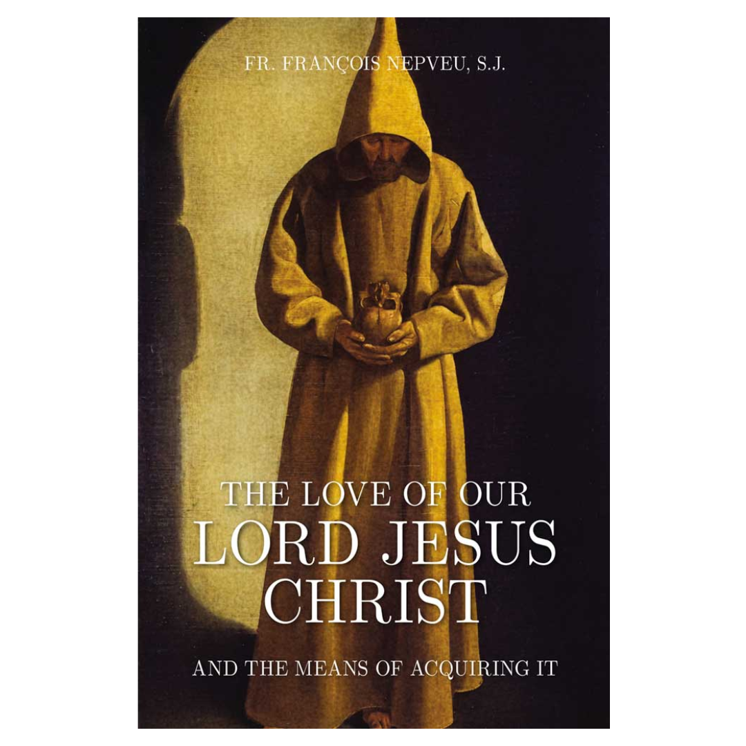 The Love of Our Lord Jesus Christ