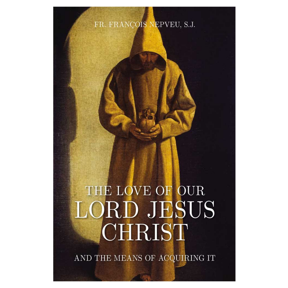 The Love of Our Lord Jesus Christ