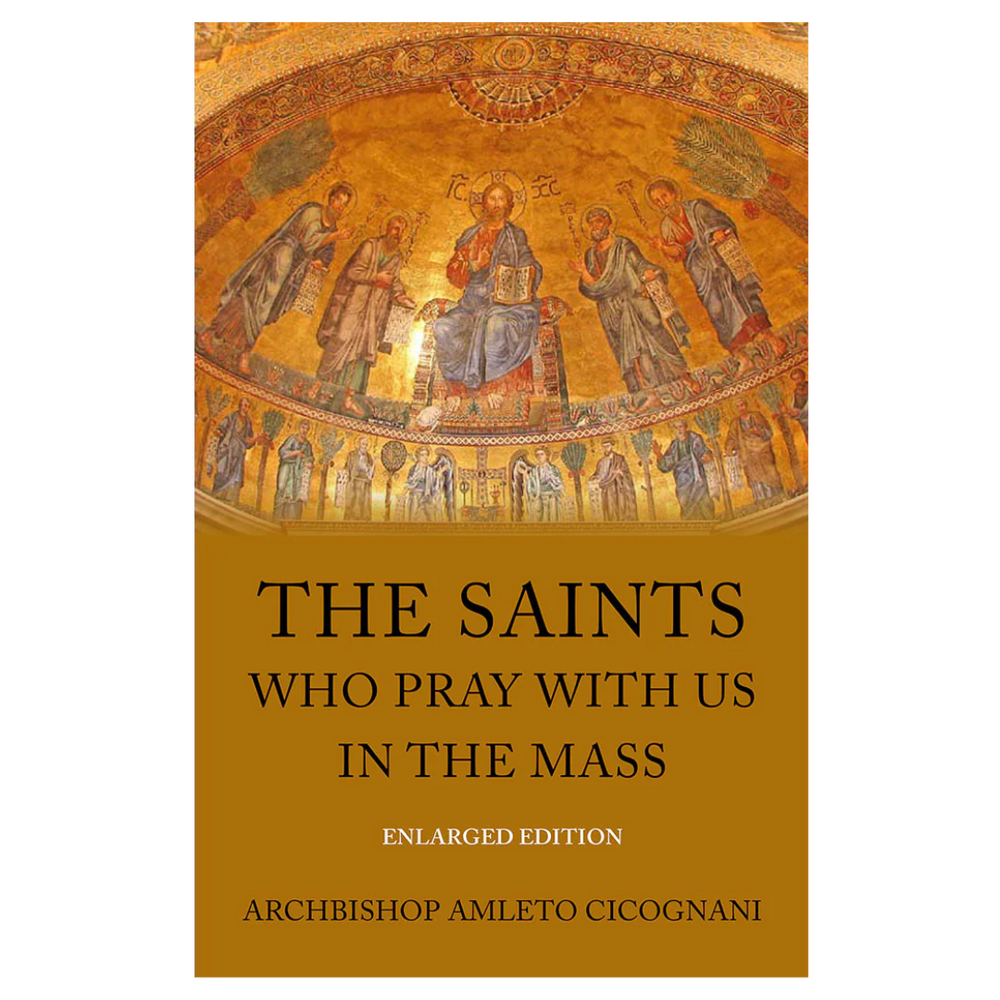Saints Who Pray with Us In the Mass