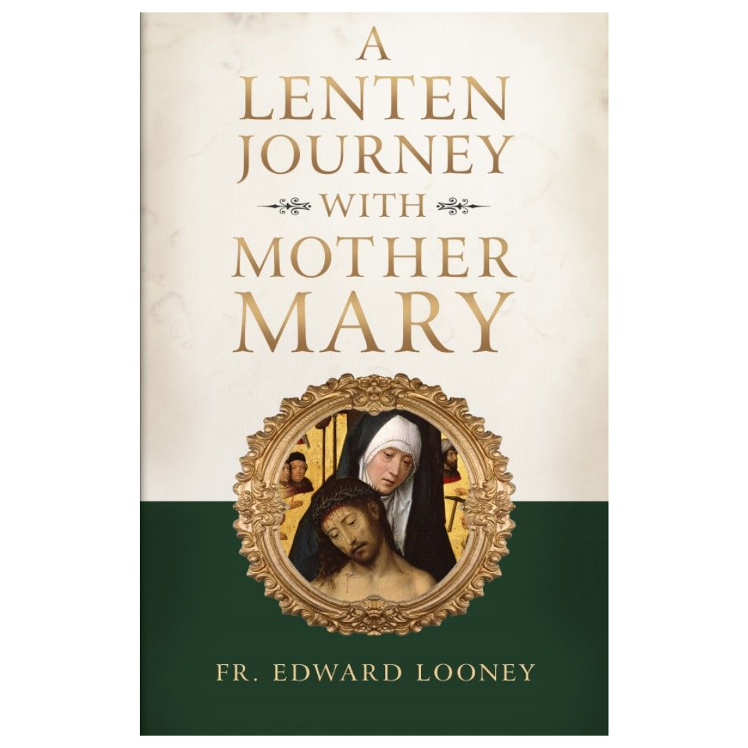 A Lenten Journey with Mother Mary