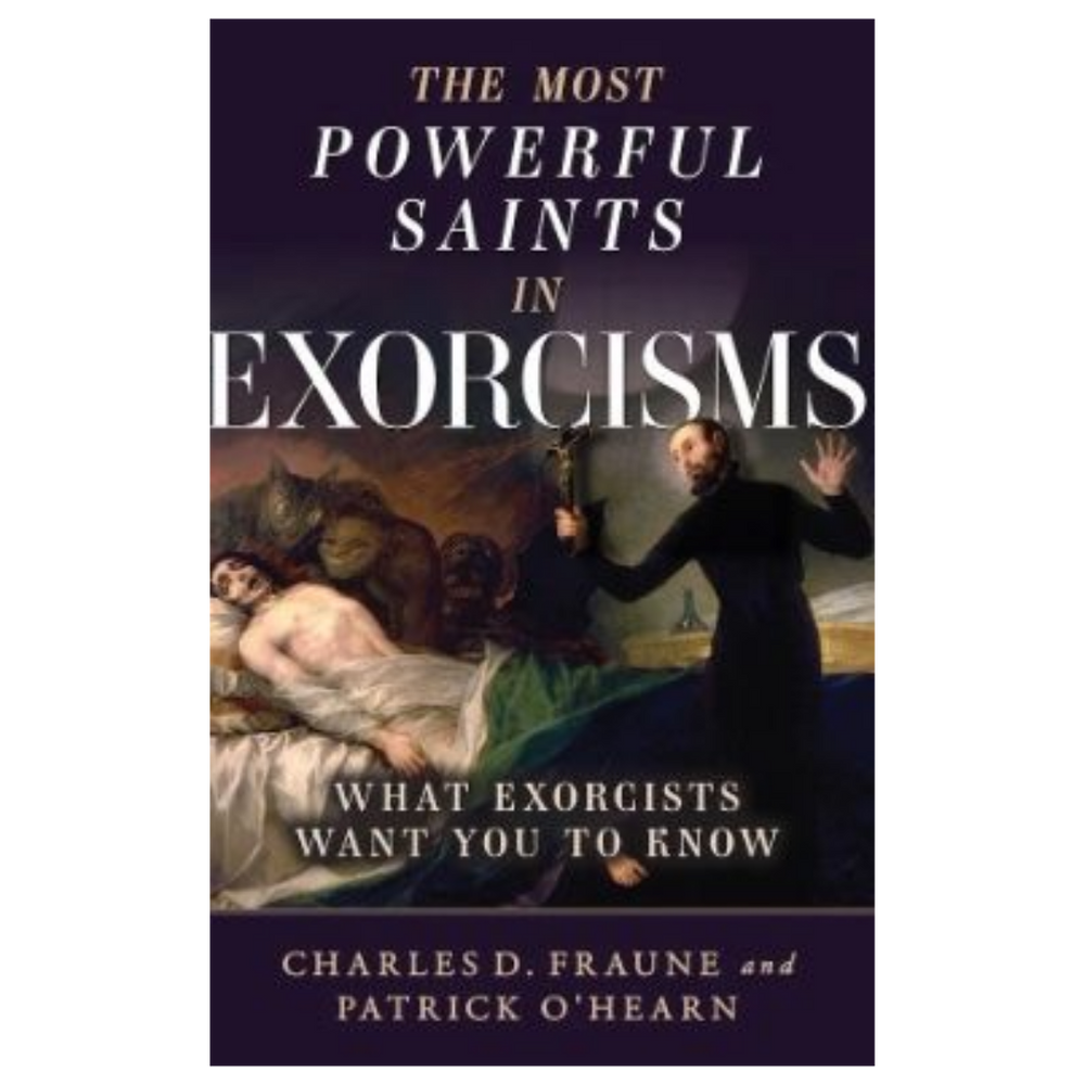 The Most Powerful Saints in Exorcisms: What Exorcists Want You to Know