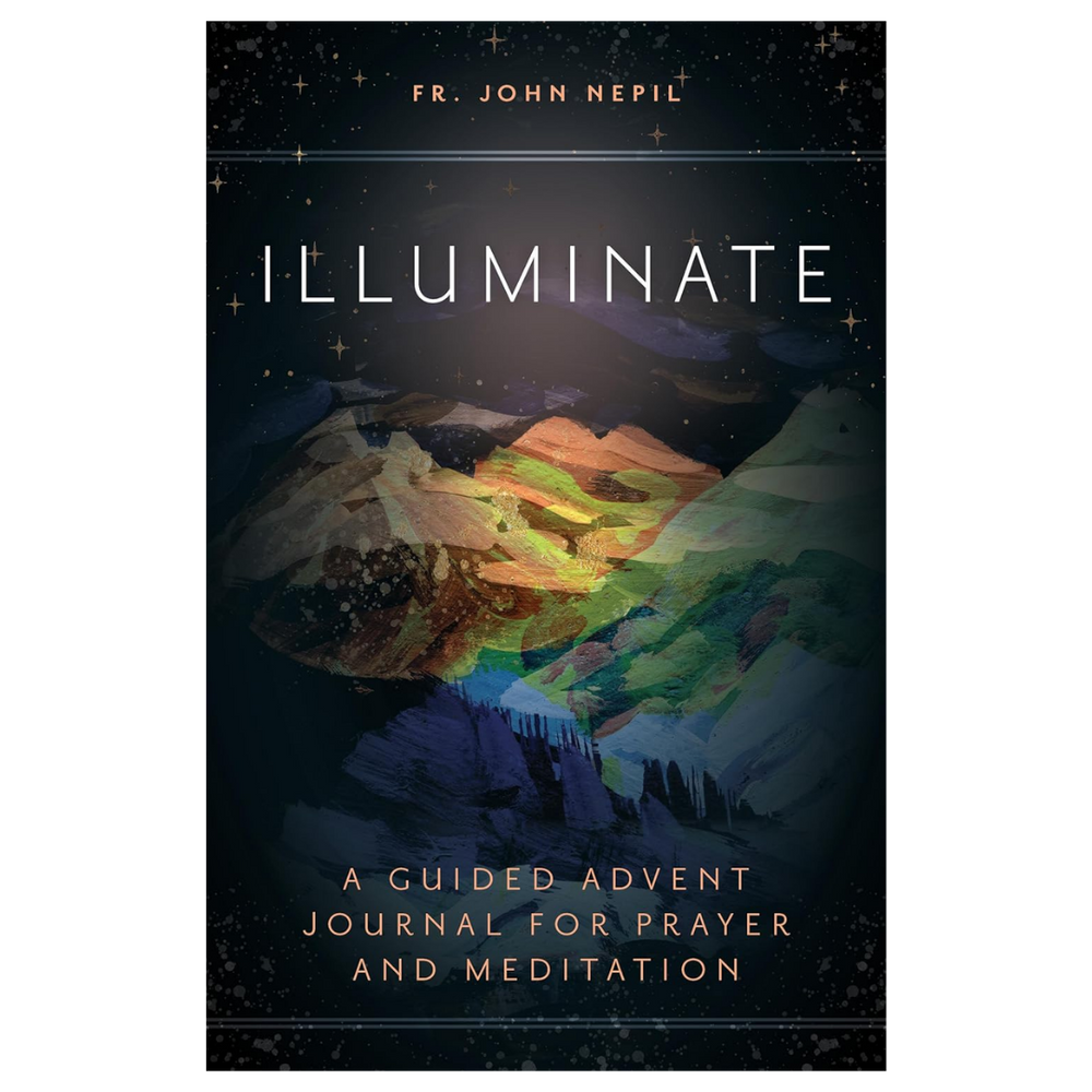 Illuminate: A Guided Advent Journal for Prayer and Meditation