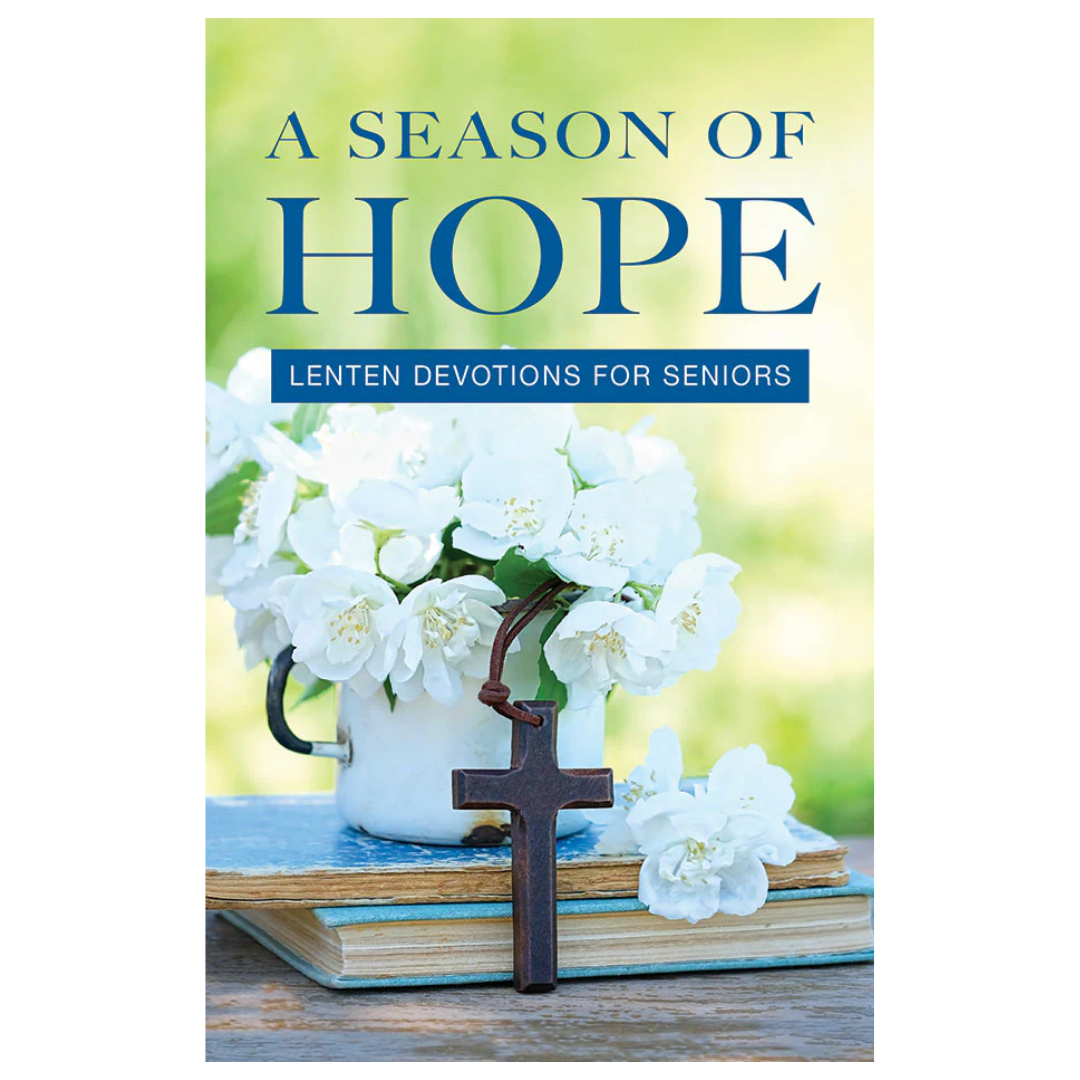 Season Of Hope: Lenten Devotions for Seniors (Booklet)