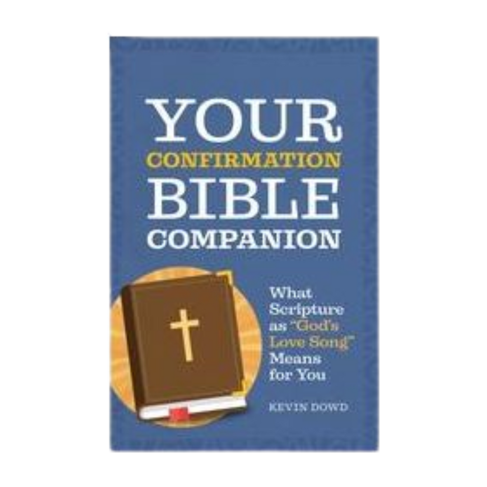 Your Confirmation Bible Companion