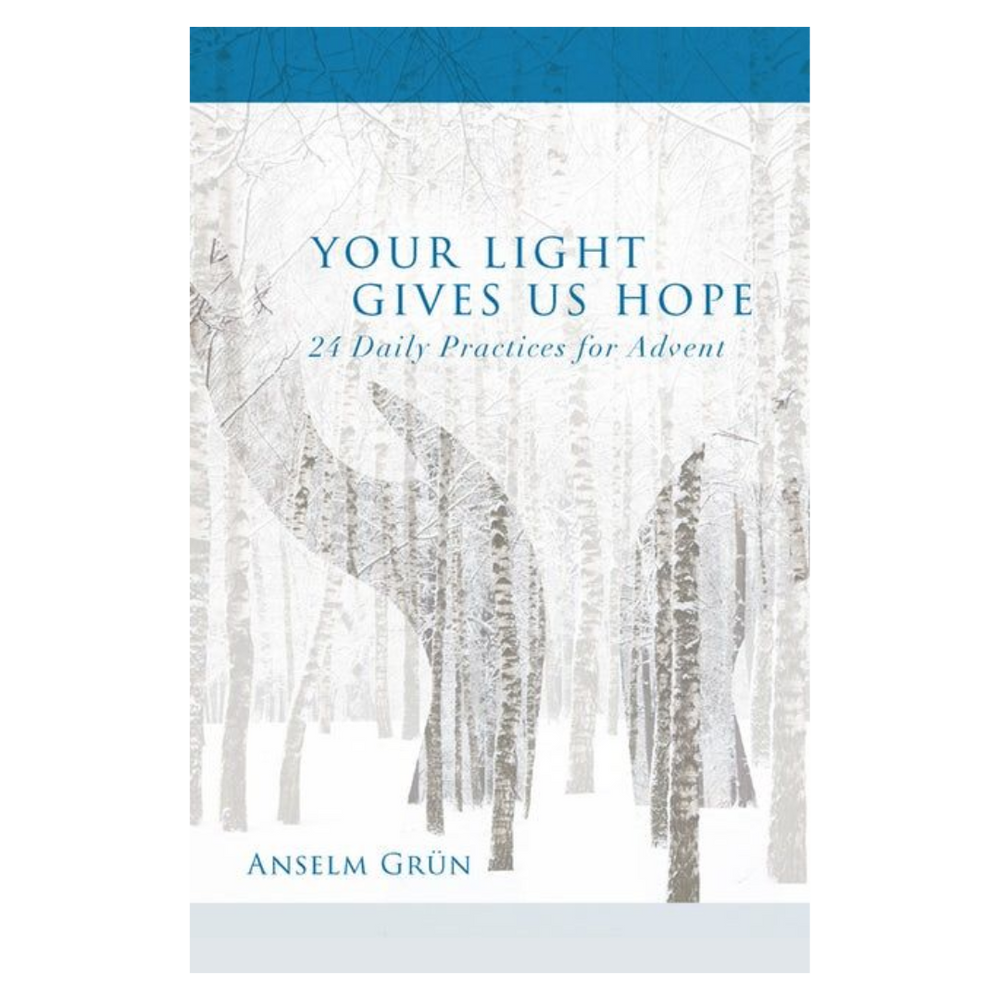 Your Light Gives Us Hope: 24 Daily Practices for Advent