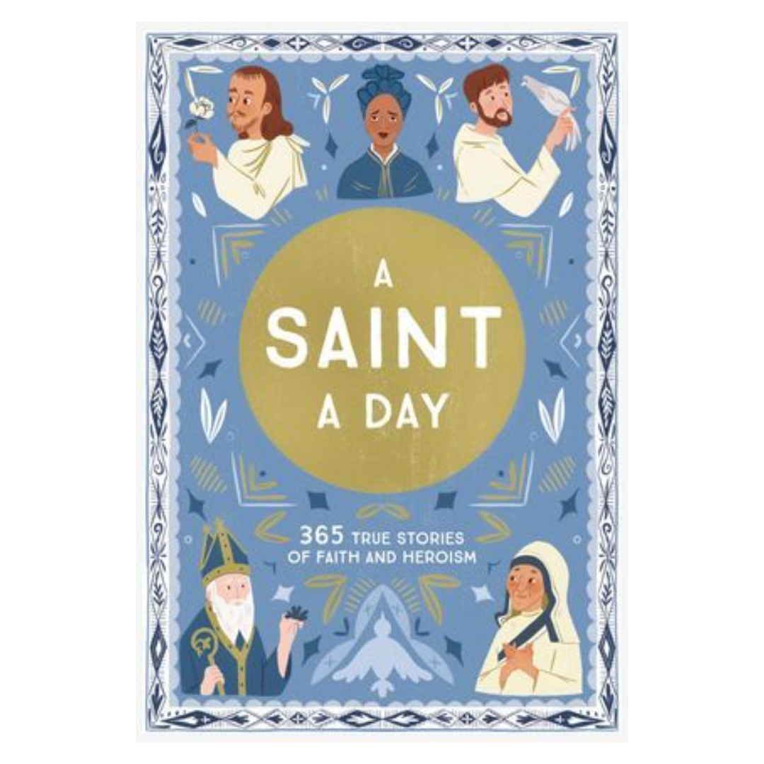 A Saint a Day: A 365-Day Devotional for New Year's Featuring Christian Saints