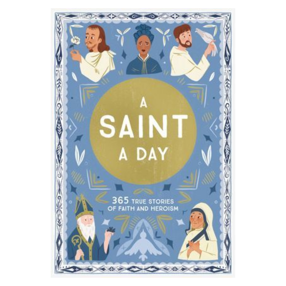 A Saint a Day: A 365-Day Devotional for New Year's Featuring Christian Saints
