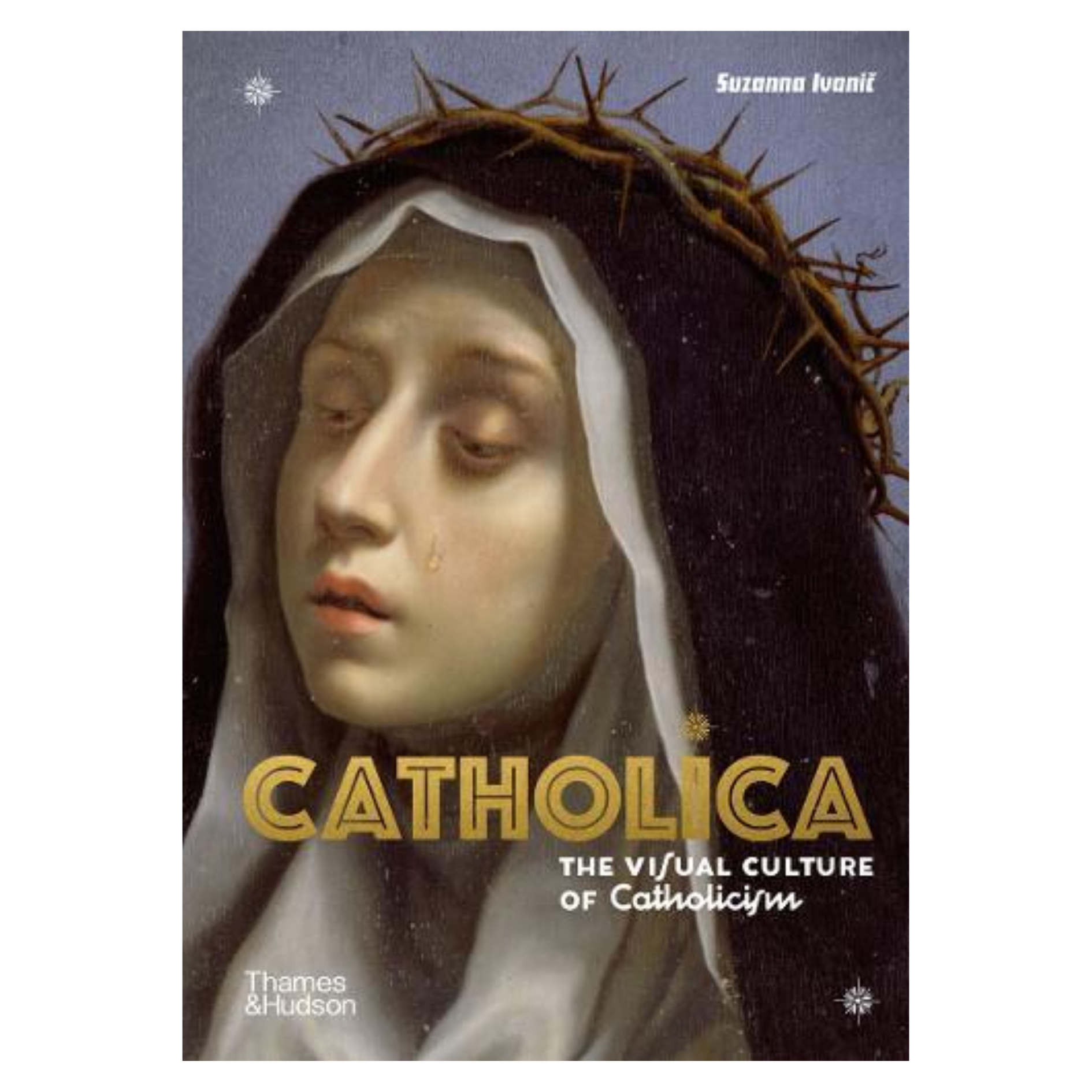 Catholica: The Visual Culture of Catholicism