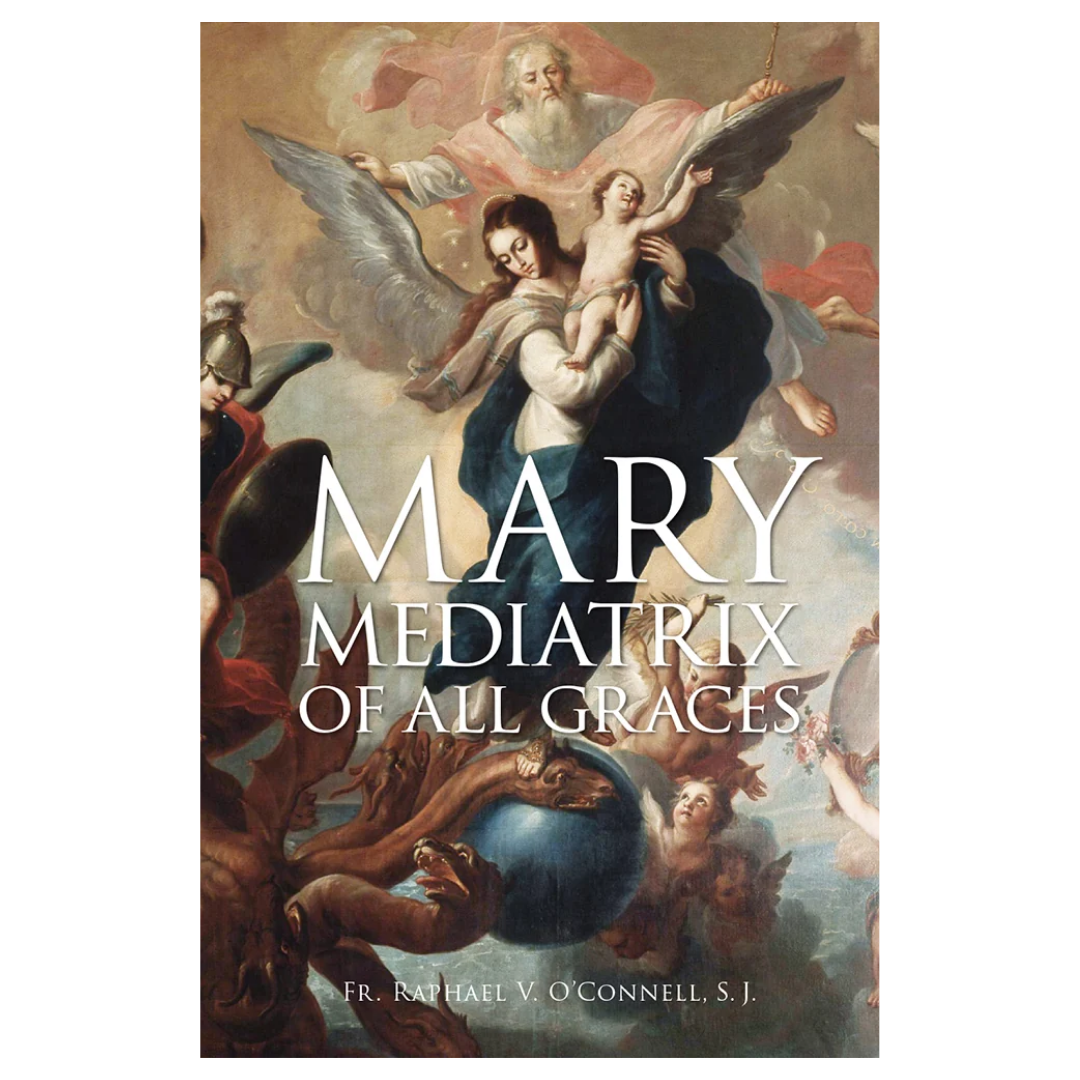 Mary Mediatrix of All Graces
