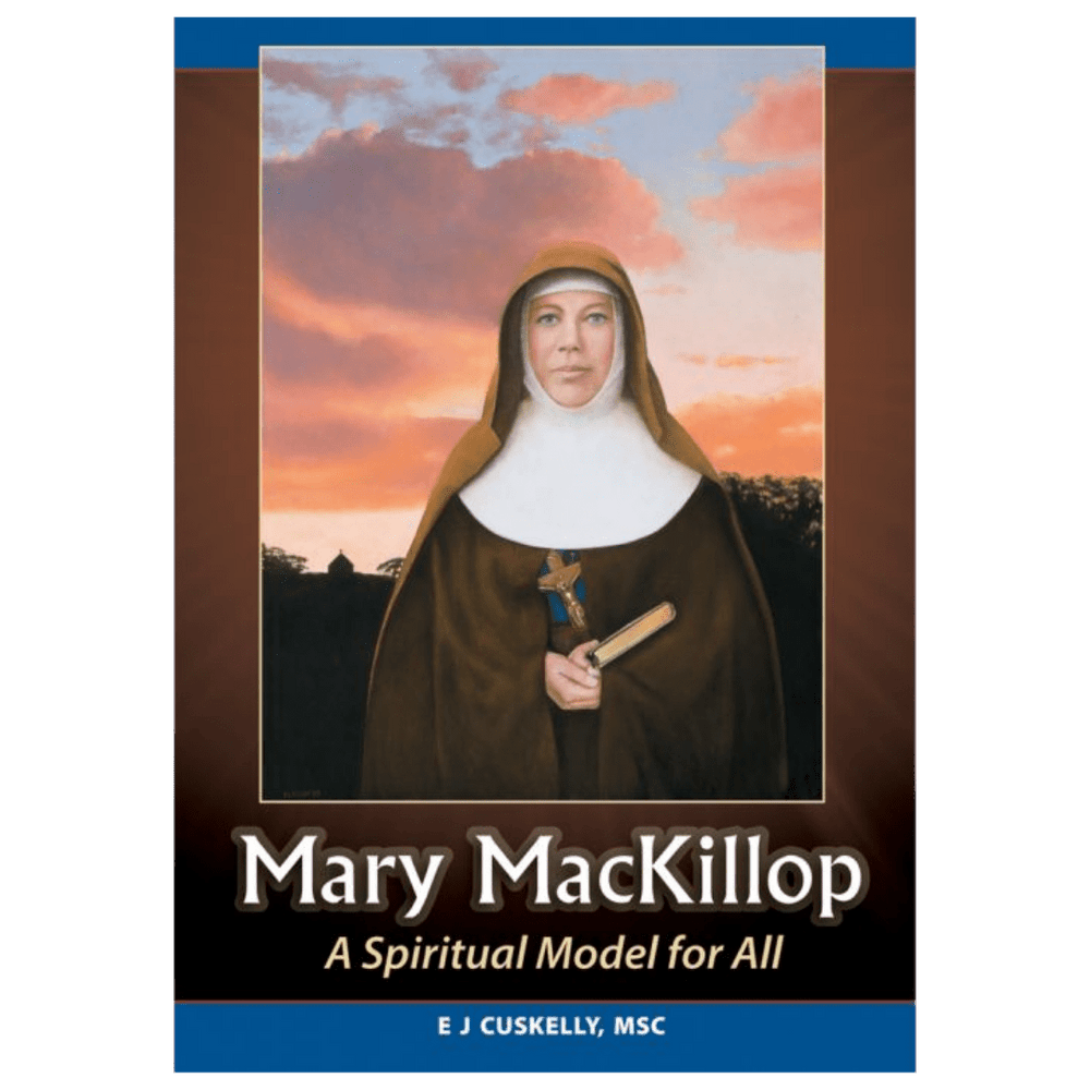 Mary MacKillop: A Spiritual Model for All - JMJ Catholic Productsvariant
