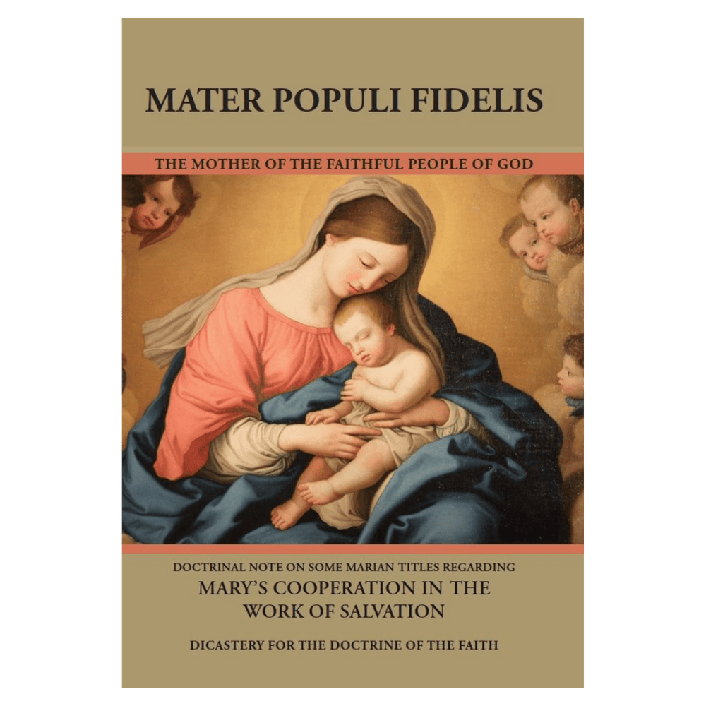 Mater Populi Fidelis: Regarding Mary’s Cooperation in the Work of Salvation - JMJ Catholic Productsvariant