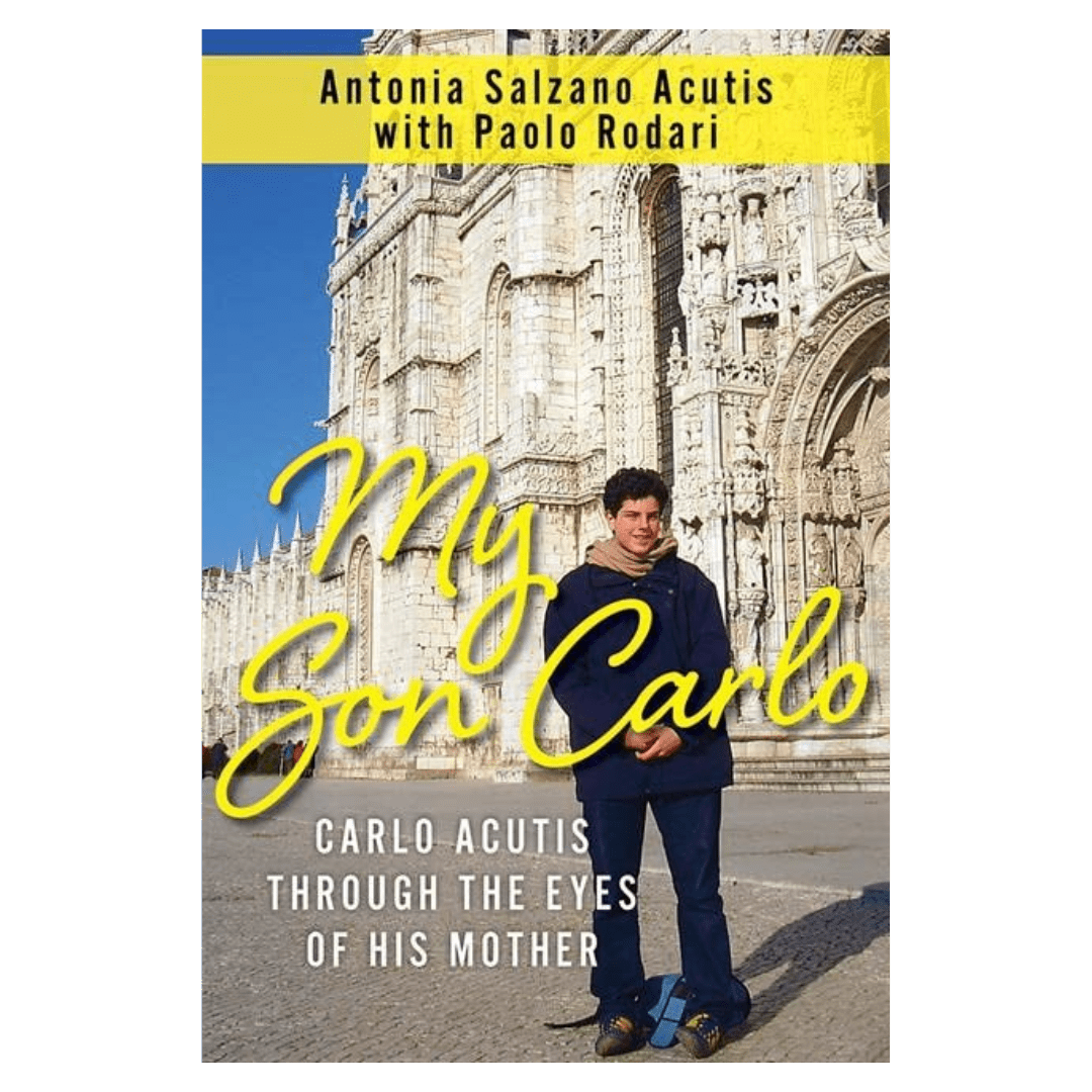My Son Carlo: Carlo Acutis Through the Eyes of His Mother - JMJ Catholic Productsvariant