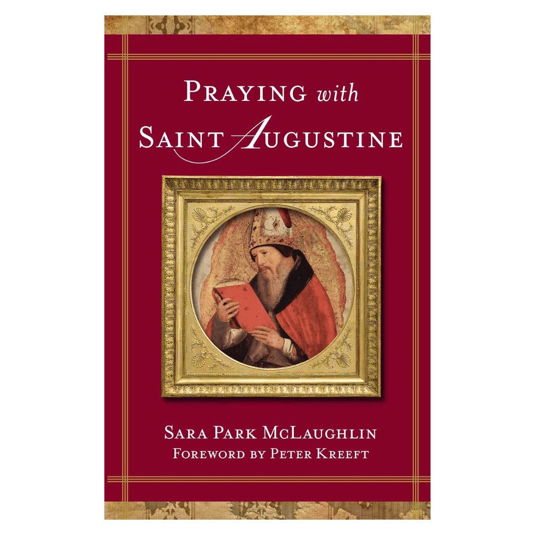 Praying with Saint Augustine