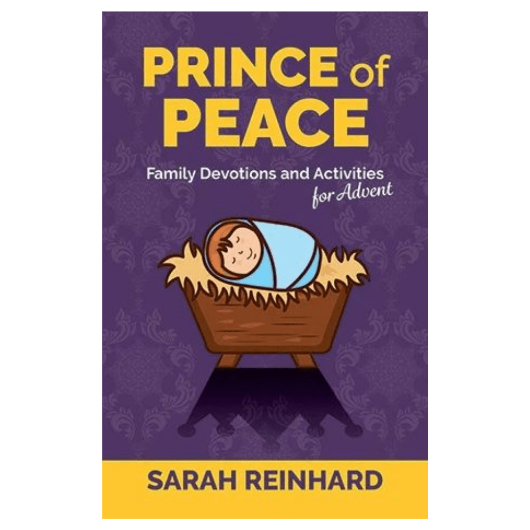 Prince of Peace - Family Devotions & Activities for Advent