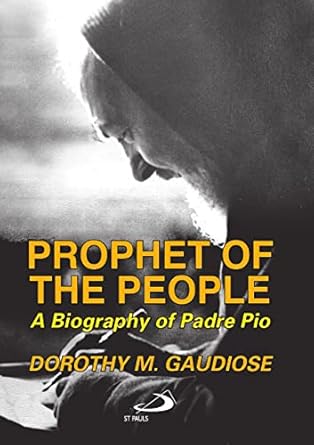 Prophet of the People: A Biography of Padre Pio - JMJ Catholic Productsvariant