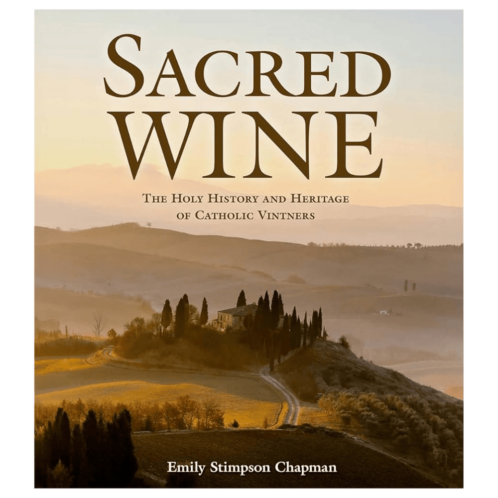 Sacred Wine: The Holy History and Heritage of Catholic Vintners - JMJ Catholic Productsvariant