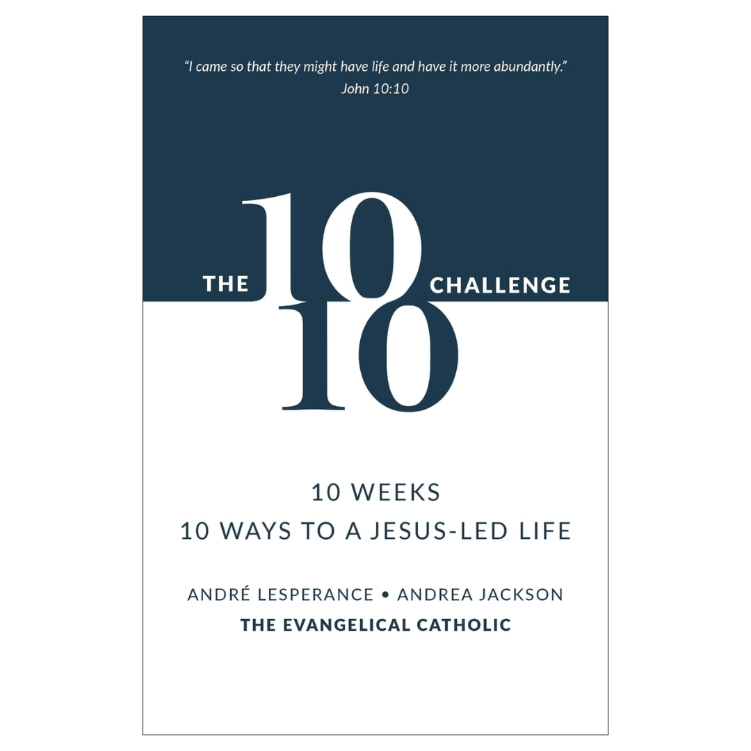 The 10:10 Challenge: 10 Weeks, 10 Ways to a Jesus-Led Life - JMJ Catholic Productsvariant