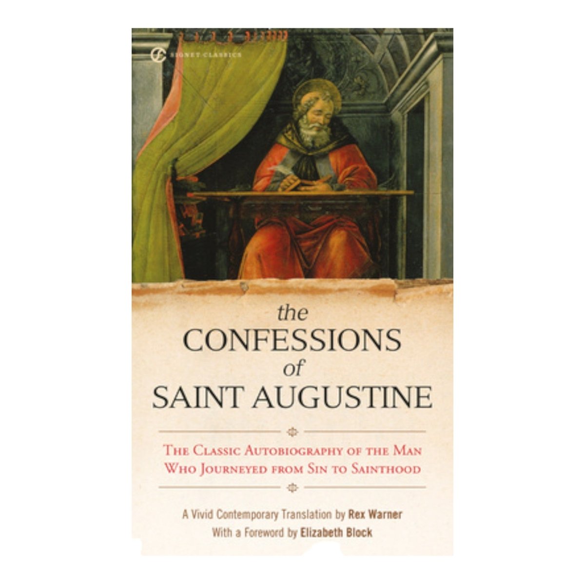 The Confessions of Saint Augustine (Signet Edition)