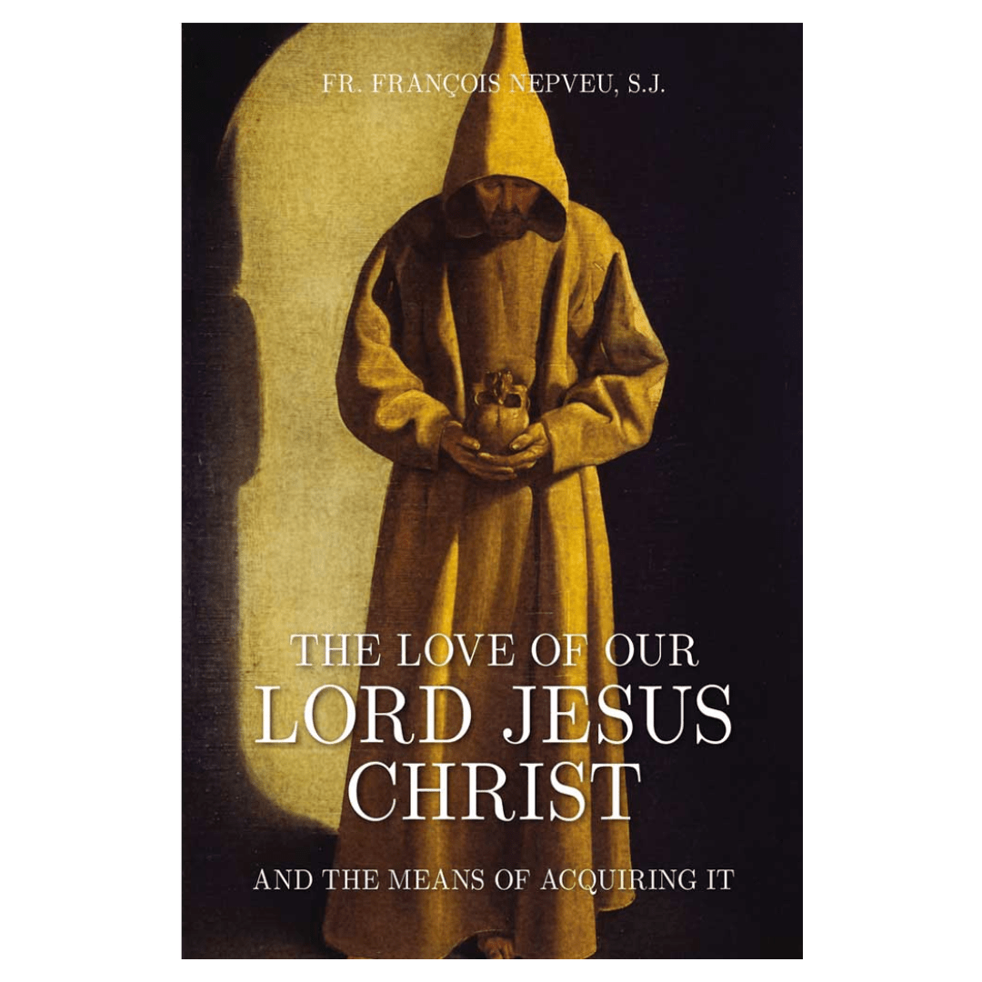 The Love of Our Lord Jesus Christ