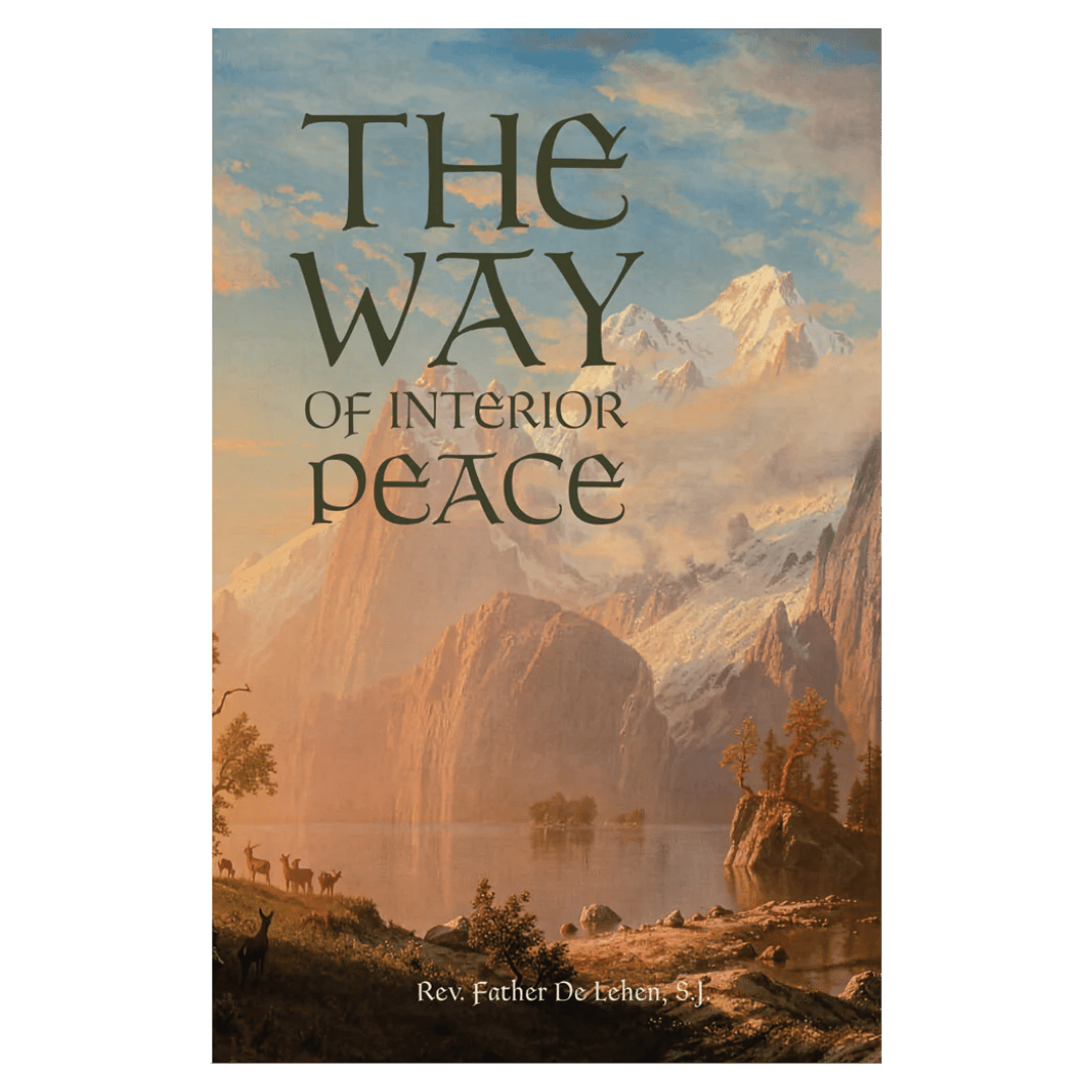 The Way of Interior Peace – A Guide to Spiritual Growth and Tranquillity